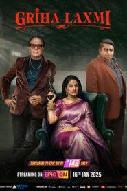 Griha Laxmi (2025) Hindi Season 1 Complete