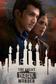 The Great Indian Murder (2022) Hindi Season 1 Complete