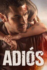 Adios Aka Adiós (2019) Hindi Dubbed