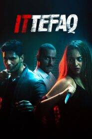 Ittefaq (2017) Hindi HD