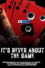 Its Never About the Game (2024) HQ Hindi Dubbed