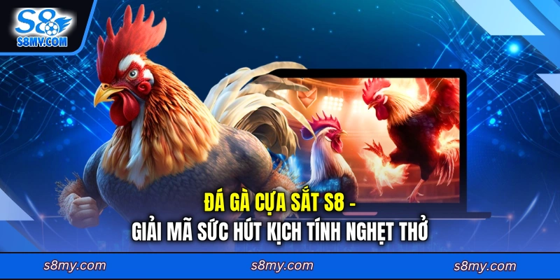 Đá Gà Cựa Sắt S8